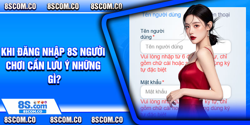 Khi đăng nhập 8s người chơi cần lưu ý những gì?